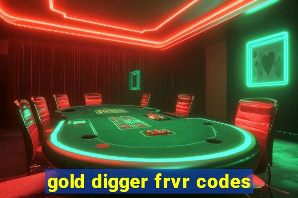 gold digger frvr codes